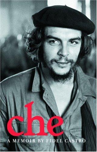 Fidel Castro: Che (2006, Ocean Press (AU))