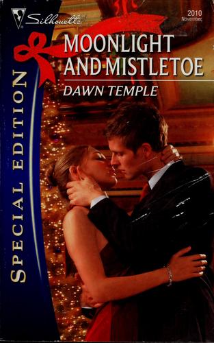Dawn Temple: Moonlight and Mistletoe (2009, Silhouette Books)