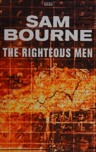 Sam Bourne: The righteous men (2006, ISIS, HarperCollins Publishers, Harper Collins)