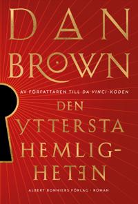 Dan Brown: Den yttersta hemligheten (Svenska language, 2025, Albert Bonniers Förlag)
