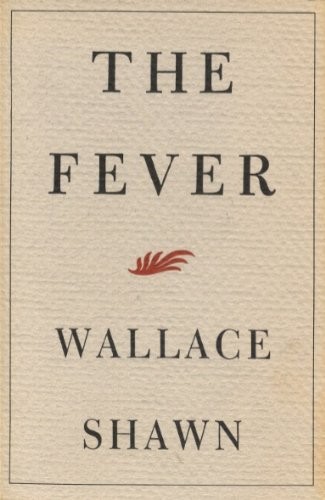 Wallace Shawn: The fever (1991, Noonday Press)