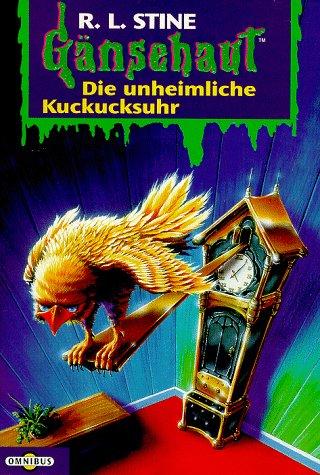 R. L. Stine: Gänsehaut 11. Die unheimliche Kuckucksuhr. (Paperback, 1997, Bertelsmann, München)