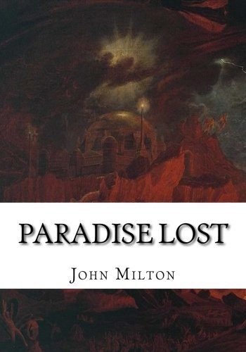 John Milton: Paradise Lost (Paperback, 2018, CreateSpace Independent Publishing Platform)