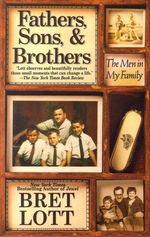 Bret Lott: Fathers, Sons, & Brothers (Paperback, Washington Square Press)