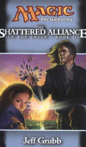 Jeff Grubb: The shattered alliance (2000)