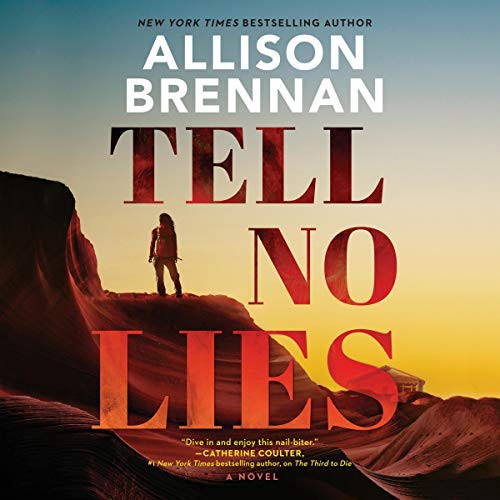 Allison Brennan: Tell No Lies (AudiobookFormat, 2021, Blackstone Pub)