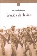 José Eduardo Agualusa: Estacion De Lluvias (Paperback, Spanish language, Ediciones Del Bronce)