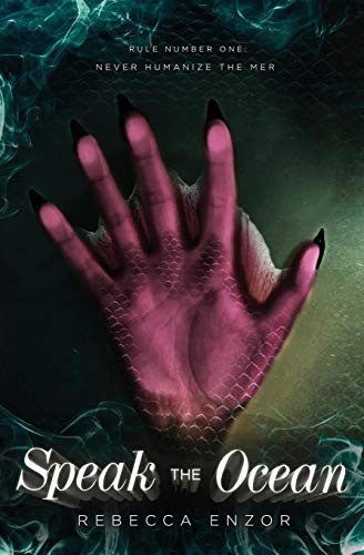 Rebecca Enzor: Speak The Ocean (Paperback, 2019, REUTS Publications, LLC.)