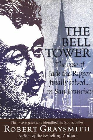 Robert Graysmith: The Bell Tower (Hardcover, Regnery Publishing)