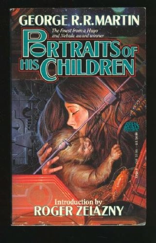 George R. R. Martin: Portraits of His Children (Paperback, 1992, Baen)