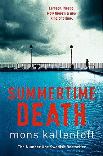 Mons Kallentoft: Summertime Death (2012, Hodder & Stoughton General Division)