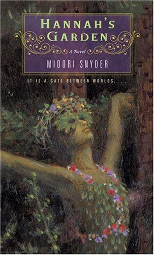 Midori Snyder: Hannah's Garden (2005, Puffin)
