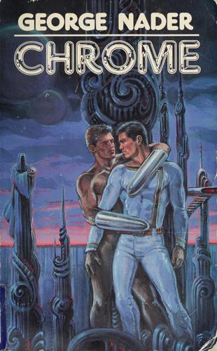 George Nader, George Nadar: Chrome (Paperback, 1987, Carrier Pigeon)
