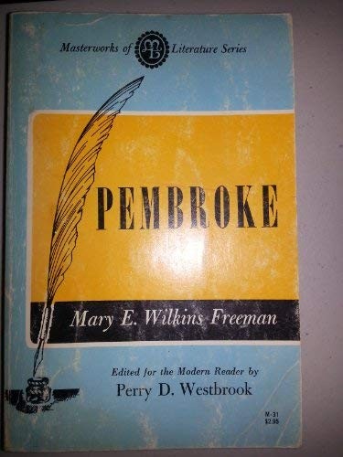Mary Eleanor Wilkins Freeman: Pembroke (Paperback, 1971, NCUP, Rowman & Littlefield Publishers)