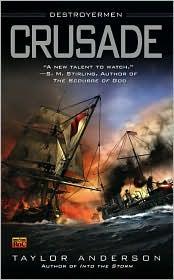 Taylor Anderson: Crusade (Destroyermen #2) (Paperback, 2009, Roc)