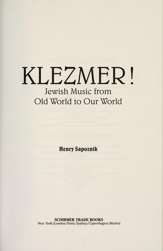 Henry Sapoznik: Klezmer! (1999, Schirmer Books)