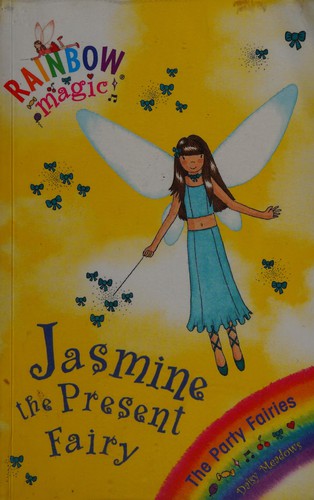 Daisy Meadows: Jasmine the present fairy (2010, Galaxy)