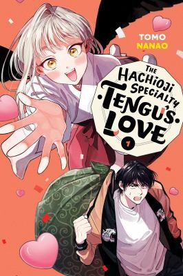Tomo Nanao: The Hachioji Specialty: Tengu's Love, Vol. 1 (Paperback, 2024, Yen Press)