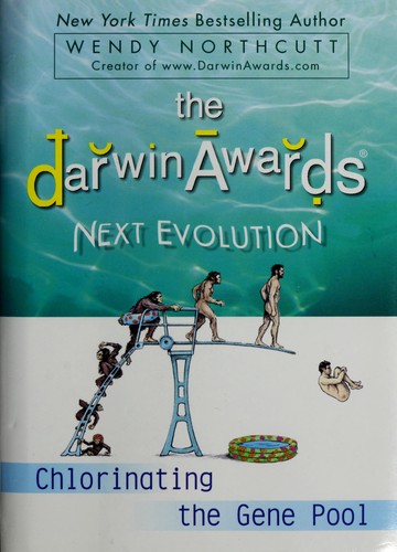 Wendy Northcutt: The Darwin awards (2008, Dutton)