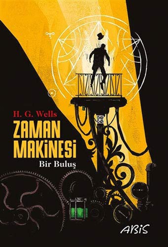 H. G. Wells: Zaman Makinesi (Paperback, 2020, Abis Yayıncılık)