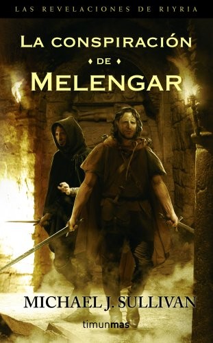 Michael Sullivan, Diana Falcón: Las Revelaciones de Riyria nº 01/03 La conspiración de Melengar (Paperback, Minotauro, MINOTAURO)