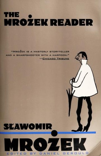 Sławomir Mrożek: The Mrożek reader (2004, Grove Press)