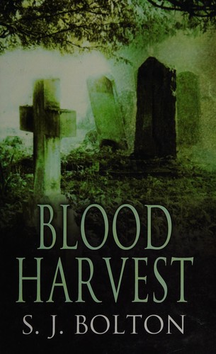 S. J. Bolton: Blood harvest (2011, Magna)