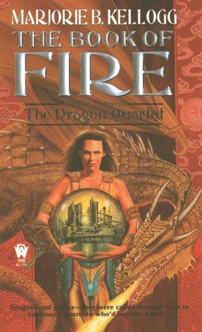 Marjorie B. Kellogg: The book of fire (2000, DAW Books)