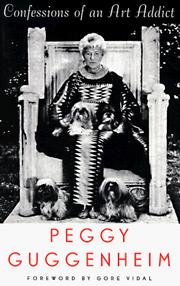 Peggy Guggenheim: Confessions of an art addict (1997, Ecco Press)