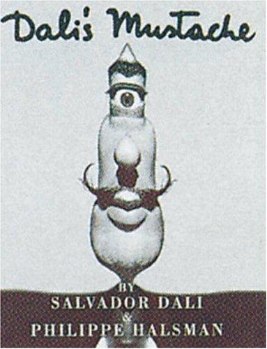 Salvador Dalí: Dali's mustache (1994, Flammarion)