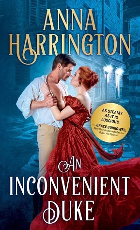 Anna Harrington: An Inconvenient Duke (Lords of the Armory #1) (2020, Sourcebooks Casablanca)