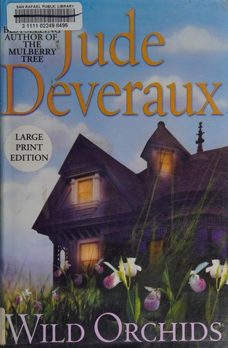 Jude Deveraux: Wild orchids (2003, Atria Books)