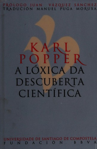 Karl Popper: A lóxica da descuberta científica (Galician  language, 2012, Universidade de Santiago de Compostela)