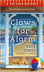 Cate Conte: Claws for Alarm (2021, St. Martin's Press)