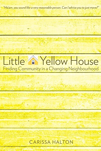 Carissa Halton: Little Yellow House (Paperback, 2018, University of Alberta Press)