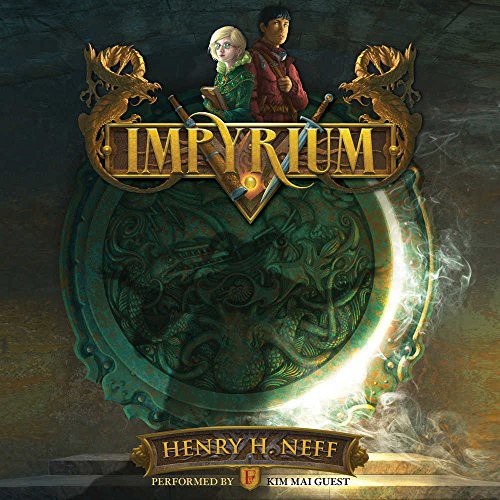 Henry H. Neff: Impyrium (AudiobookFormat, 2016, Harpercollins, HarperCollins Publishers and Blackstone Audio)