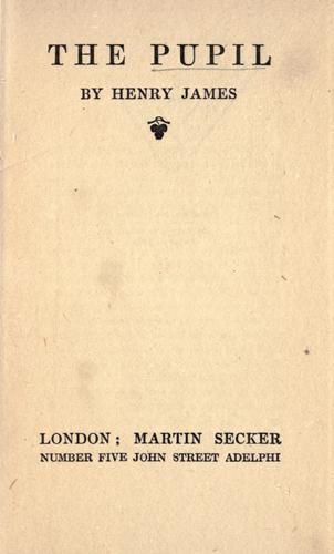 Henry James: The pupil (1916, M. Secker)