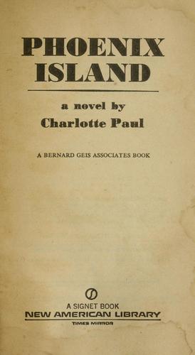 Charlotte Paul: Phoenix Island (1976, New American Library)