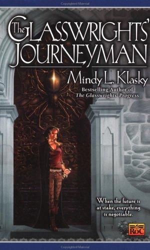 Mindy L. Klasky: The glasswrights' journeyman (2002, ROC, New American Library)