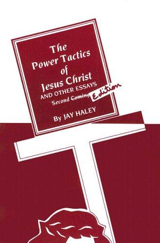 Jay Haley, Jay Haley: Power Tactics of Jesus Christ and Other Essays (Paperback, 2005, Crown House Publishing)