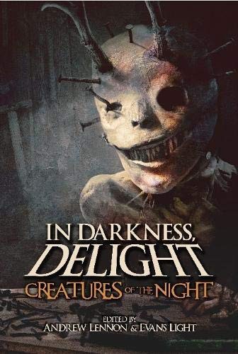 Josh Malerman, Evans Light, Andrew Lennon: In Darkness, Delight (Hardcover, Lulu.com)