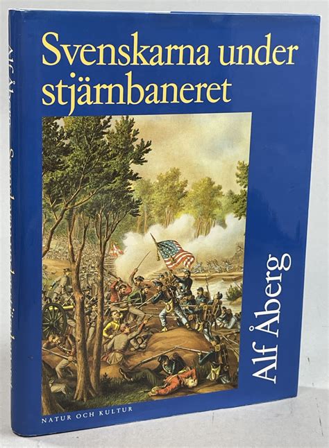 Alf Åberg: Svenskarna under stjärnbaneret (Hardcover)