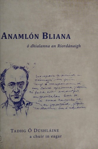 Seán Ó Ríordáin: Anamlón bliana (Irish language, 2014, Cló Iar-Chonnacht)