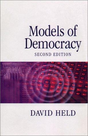 David Held: Models of democracy (1996, Stanford University Press)