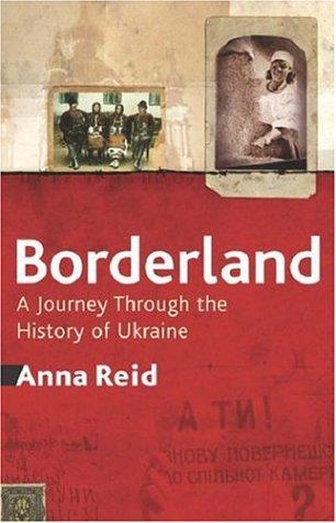 Anna Reid: Borderland (Paperback, Weidenfeld & Nicholson history, Orion Publishing Group, Limited)