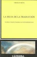 Virgilio Moya: La selva de la traducción (Spanish language, 2004, Cátedra)