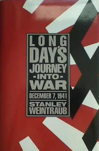 Stanley Weintraub: Long day's journey into war (1991, Dutton)