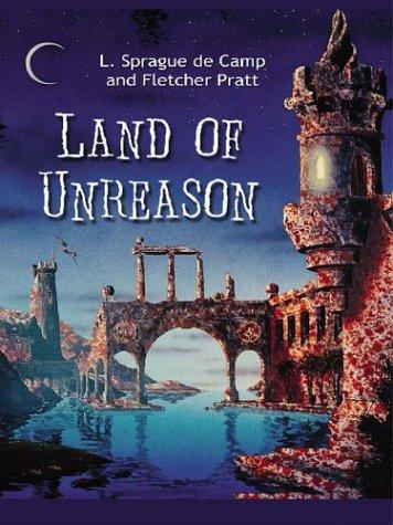 L. Sprague de Camp: Land of unreason (2002, Thorndike Press)