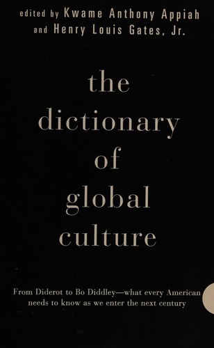 Anthony Appiah: The dictionary of global culture (1999, Vintage Books)