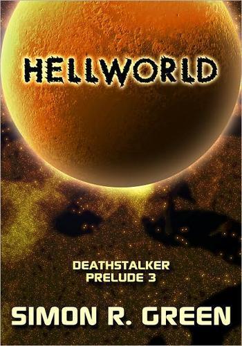 Simon R. Green: Hellworld (1993)